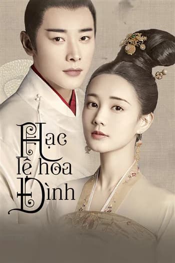 Poster phim Hạc Lệ Hoa Đình (2019)
