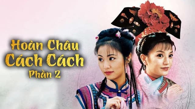 Backdrop phim Hoàn Châu Cách Cách (Phần 2)