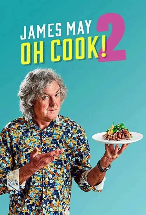 Poster phim James May: Oh Cook! (Phần 2) (2020)