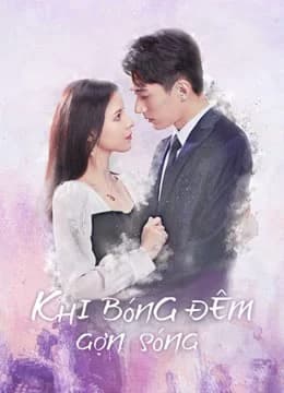 Poster phim Khi Bóng Đêm Gợn Sóng (2021)