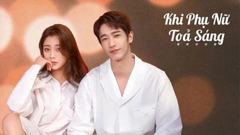 Backdrop phim Khi Phụ Nữ Toả Sáng