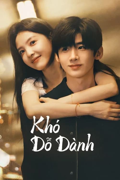 Poster phim Khó Dỗ Dành (2025)