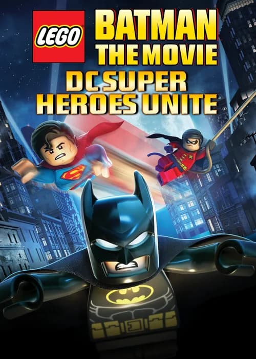 Poster phim LEGO Batman: The Movie - DC Superheroes Unite (2013)