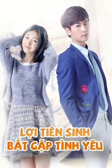 Poster phim Lợi Tiên Sinh Bắt Gặp Tình Yêu (2017)