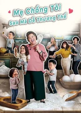 Poster phim Mẹ Chồng Tôi Sao Mà Dễ Thương Thế (2020)