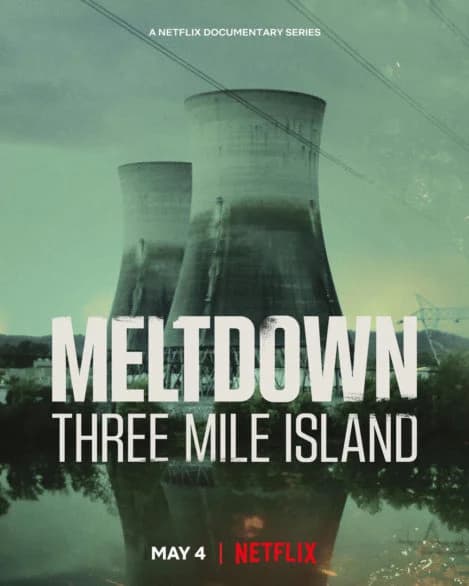 Poster phim Meltdown: Sự cố Three Mile Island (2022)