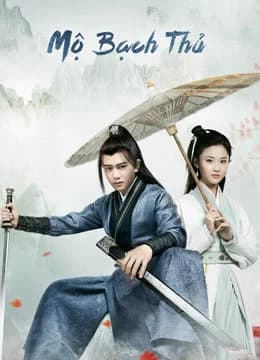 Poster phim Mỹ Nhân Mộ Bạch Thủ (2020)