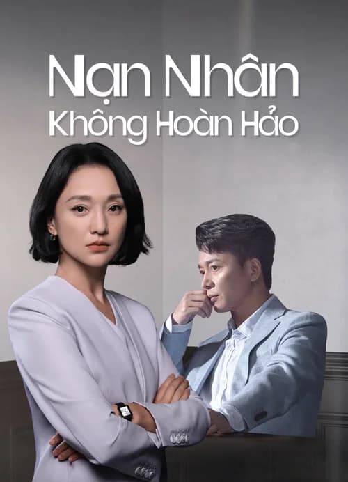 Poster phim Nạn Nhân Không Hoàn Hảo (2023)