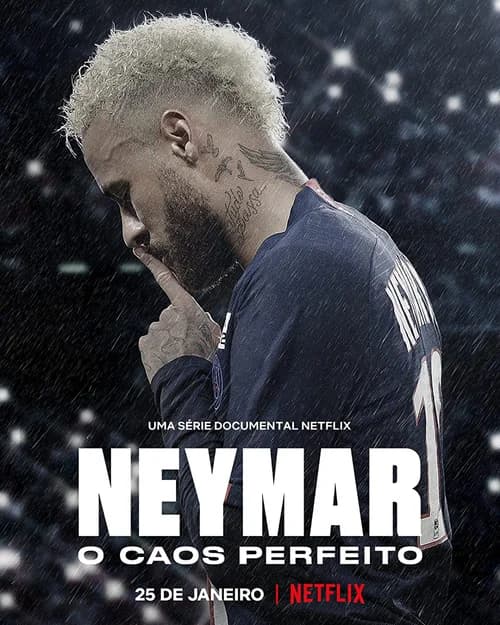 Poster phim Neymar: Sự hỗn loạn hoàn hảo (2022)