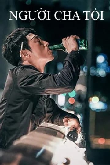 Poster phim Người Cha Tồi (2018)