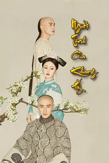 Poster phim Người Tình Của Khang Hi (2016)