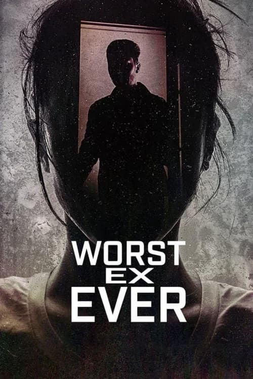 Poster phim Người yêu cũ tệ nhất (2024)