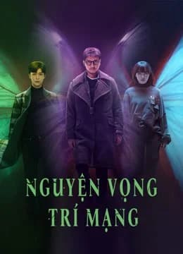 Poster phim Nguyện Vọng Trí Mạng (2021)