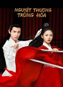Poster phim Nguyệt Thượng Trùng Hoả (2020)