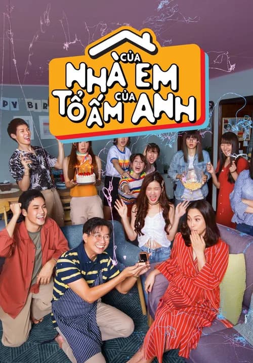 Poster phim Nhà Của Em, Tổ Ấm Của Anh (2019)
