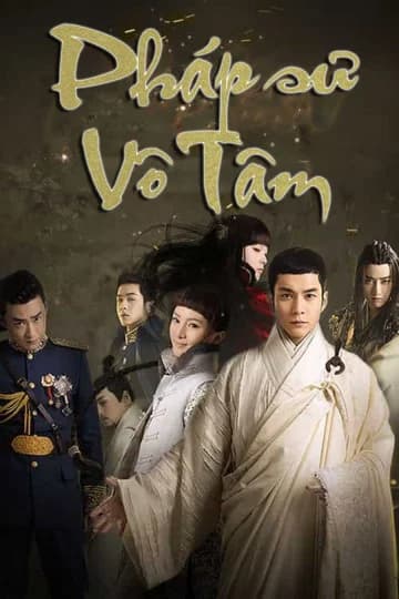 Poster phim Pháp Sư Vô Tâm (2015)