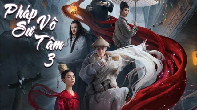 Backdrop phim Pháp Sư Vô Tâm 3