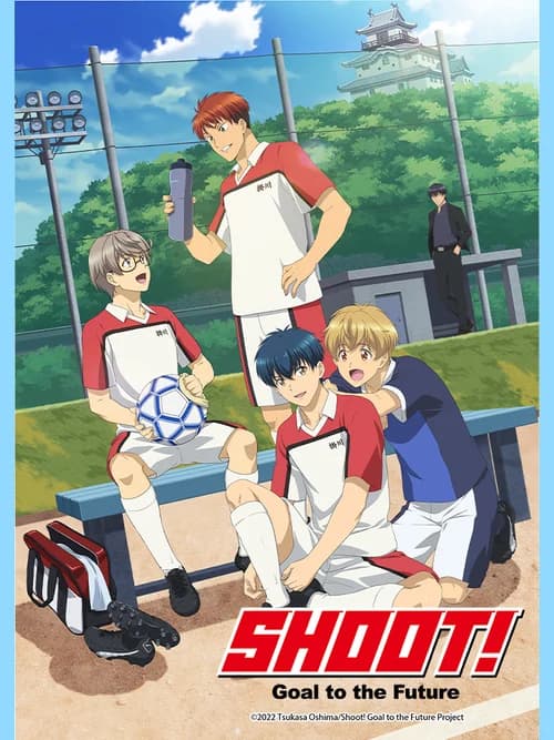Poster phim Shoot! Mở Lối Tương Lai (2022)