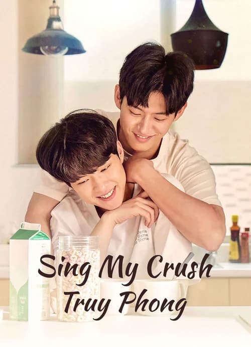 Poster phim Sing My Crush: Truy Phong (2023)