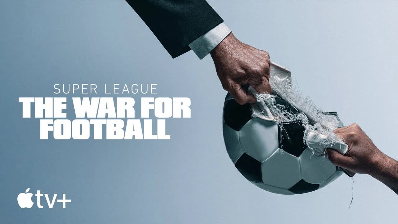 Backdrop phim Super League: The War For Football