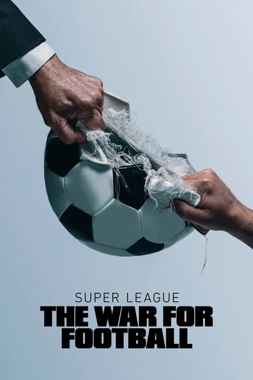 Poster phim Super League: The War For Football (2023)