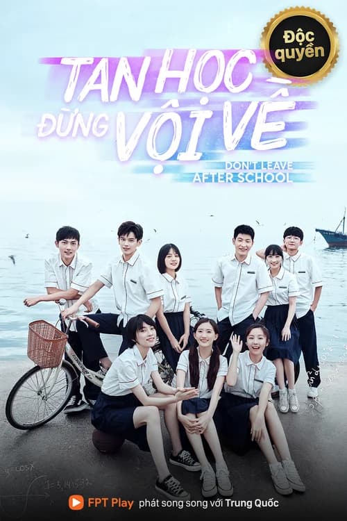 Poster phim Tan Học Đừng Vội Về (2021)
