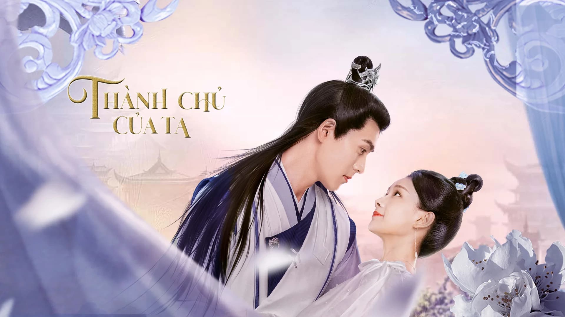 Backdrop phim Thành Chủ Của Ta