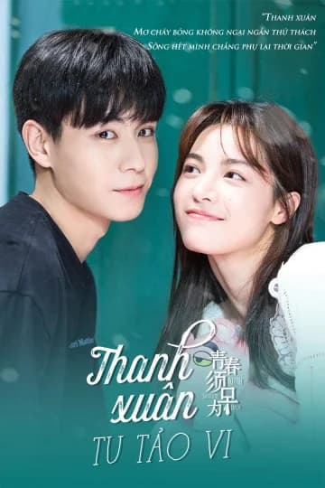 Poster phim Thanh Xuân Tu Tảo Vi (2021)