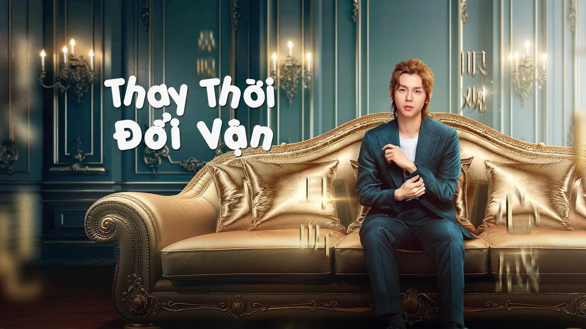 Backdrop phim Thay Thời Đổi Vận