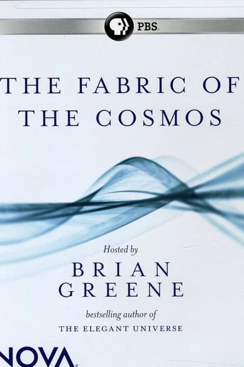 Poster phim The Fabric of the Cosmos (2011)