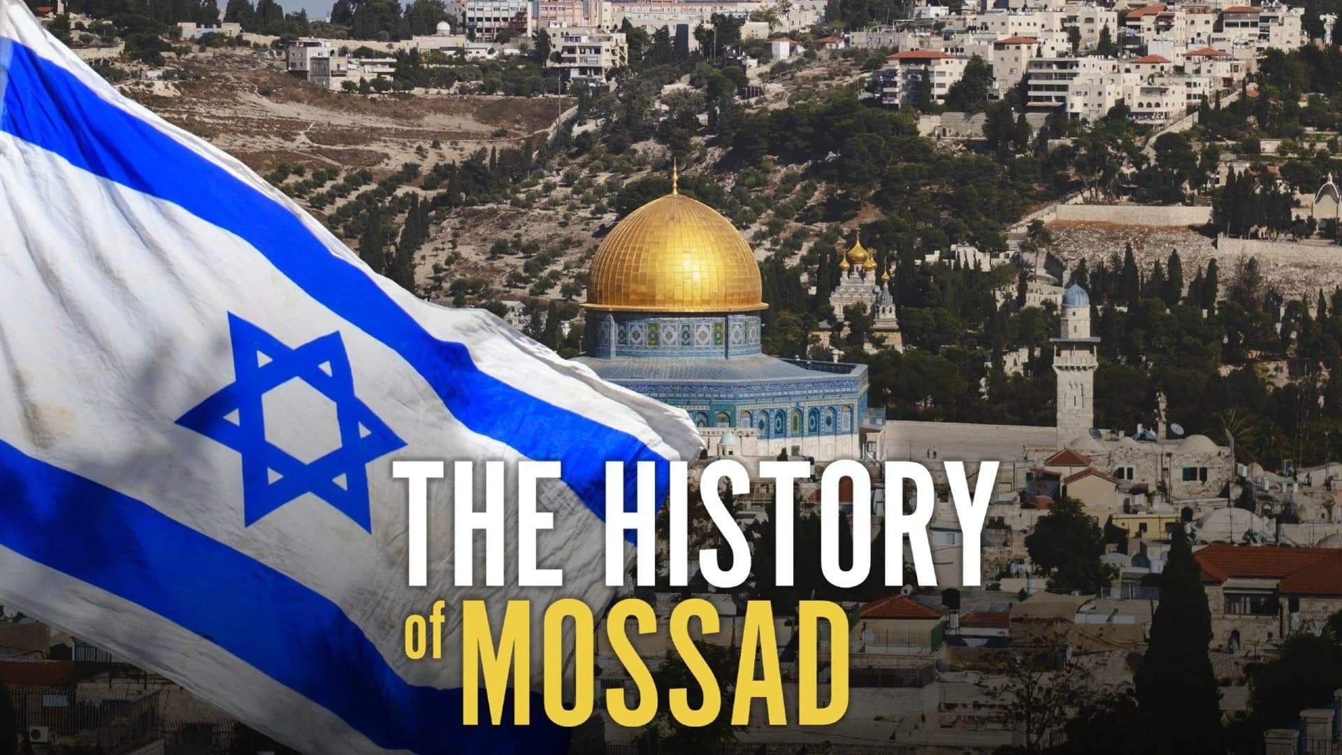 Backdrop phim The History of Mossad