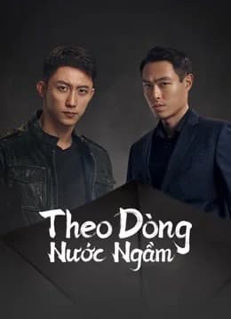 Poster phim Theo Dòng Nước Ngầm (2022)