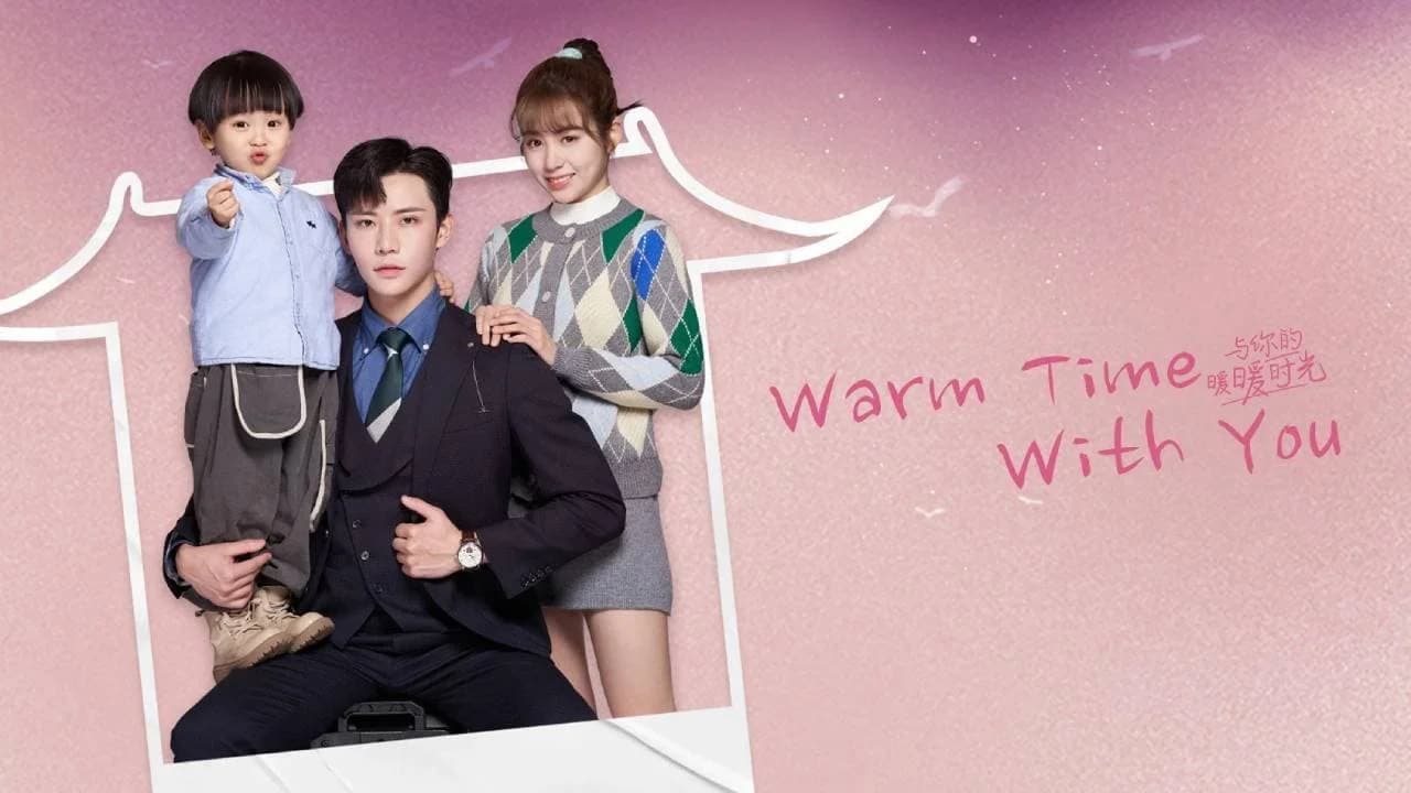Backdrop phim Thời Gian Ấm Áp Bên Em