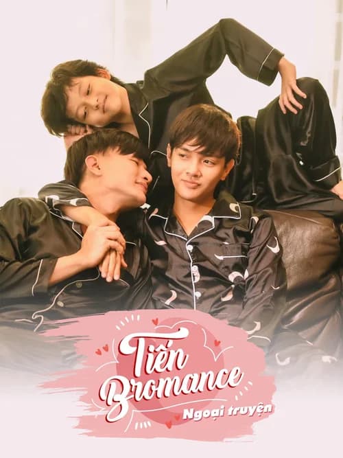 Poster phim Tiến Bromance - Ngoại Truyện (2020)