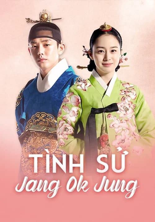 Poster phim Tình Sử Jang Ok Jung (2013)