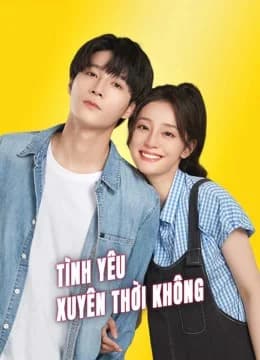 Poster phim Tình Yêu Xuyên Thời Không (2022)