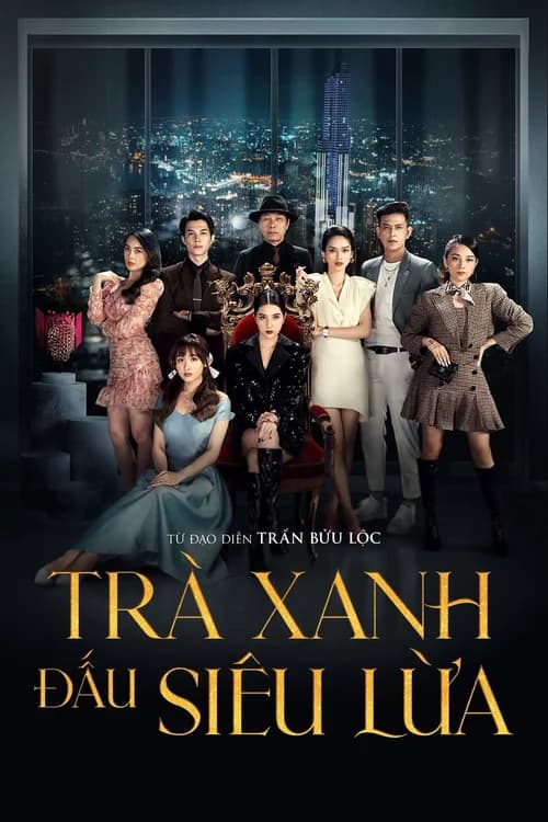 Poster phim Trà Xanh Đấu Siêu Lừa (2022)