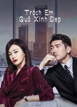 Poster phim Trách Em Quá Xinh Đẹp (2020)