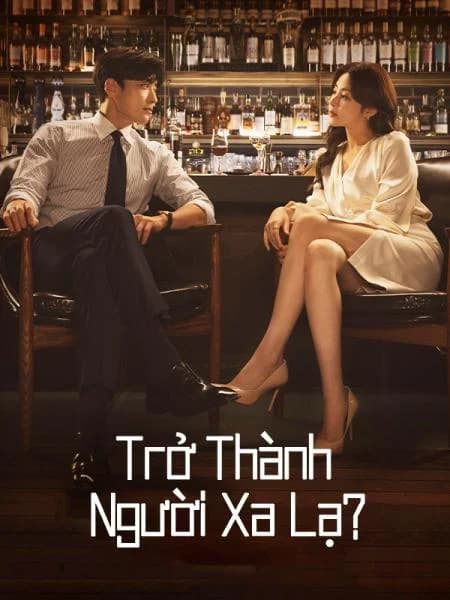 Poster phim Trở Thành Người Xa Lạ (2023)