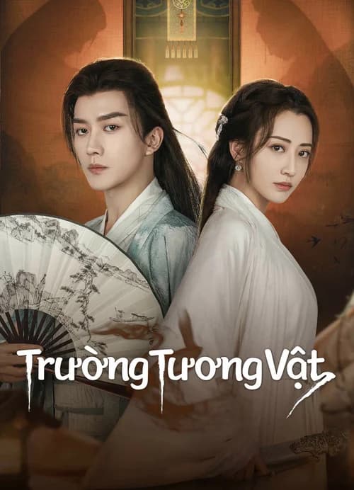 Poster phim Trường Tương Vật (2024)