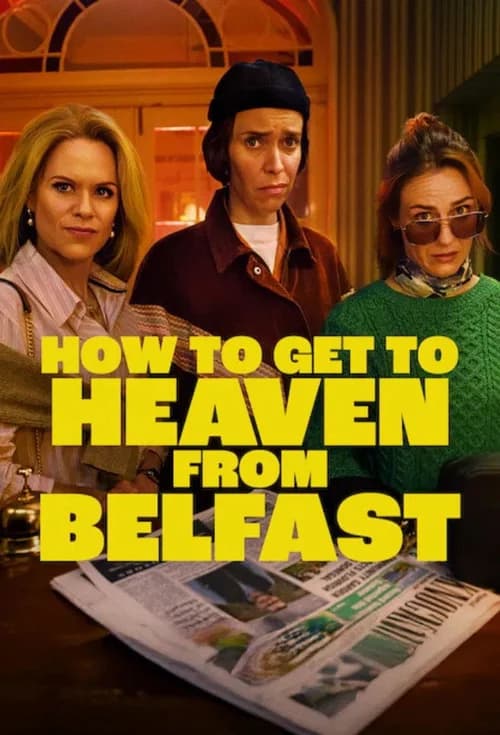 Poster phim Từ Belfast Tới Thiên Đường (2026)