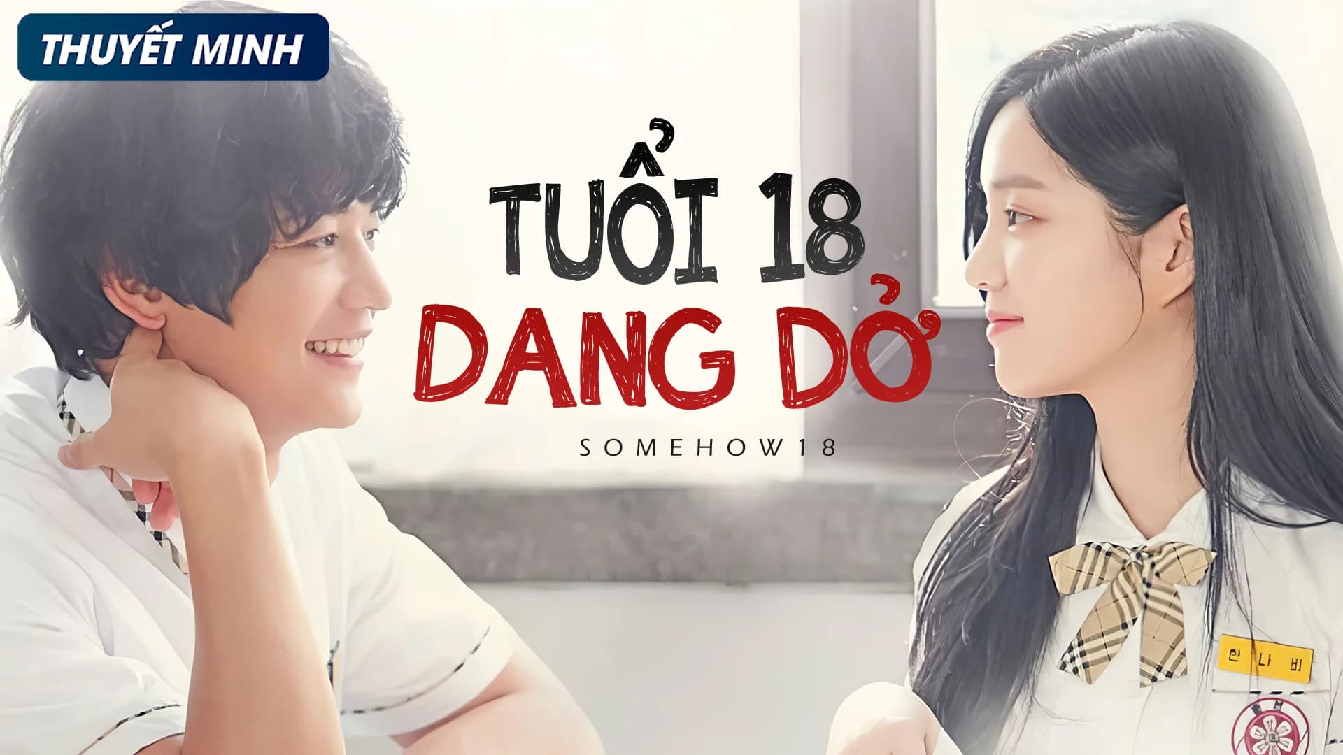 Backdrop phim Tuổi 18 Dang Dở