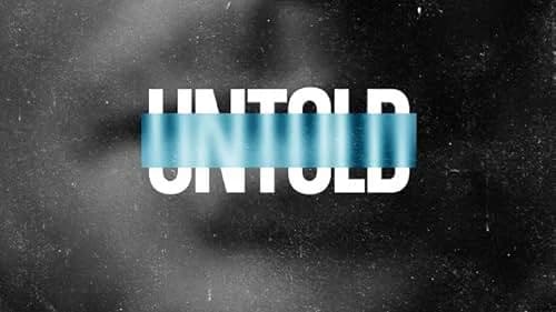 Backdrop phim Untold (Phần 5)