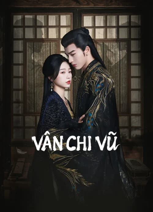 Poster phim Vân Chi Vũ (2023)