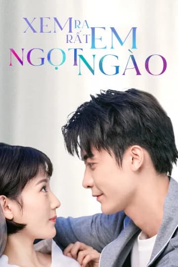 Poster phim Xem Ra Em Rất Ngọt Ngào (2020)
