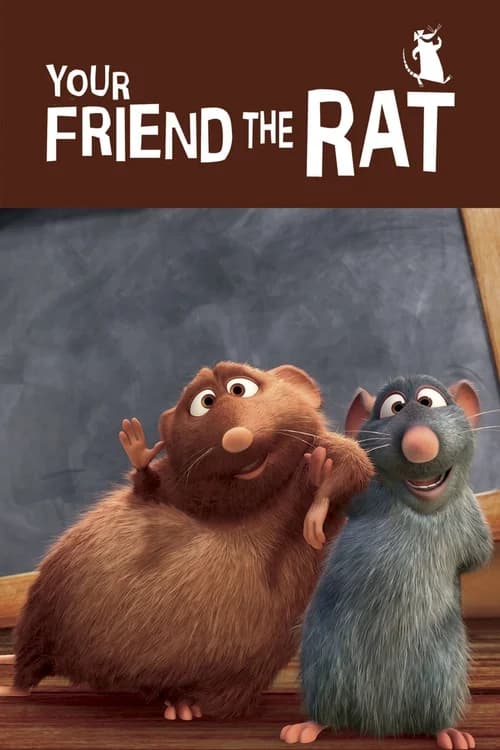 Poster phim Your Friend the Rat (2007)