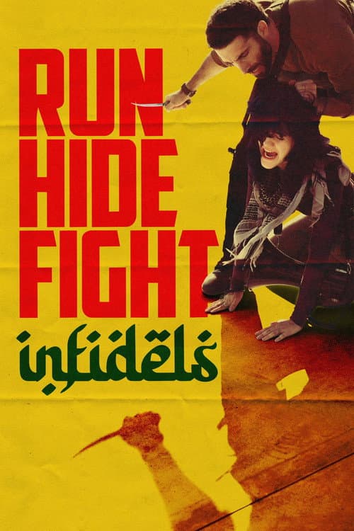Poster phim Run Hide Fight: Infidels